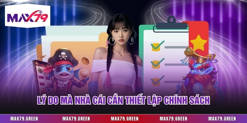 Lý do mà nhà cái cần thiết lập chính sách